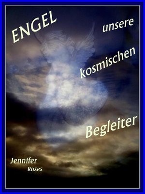cover image of Engel, unsere kosmischen Begleiter